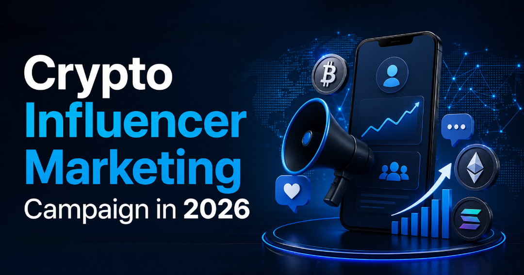 Crypto Influencer Marketing Campaign in 2026