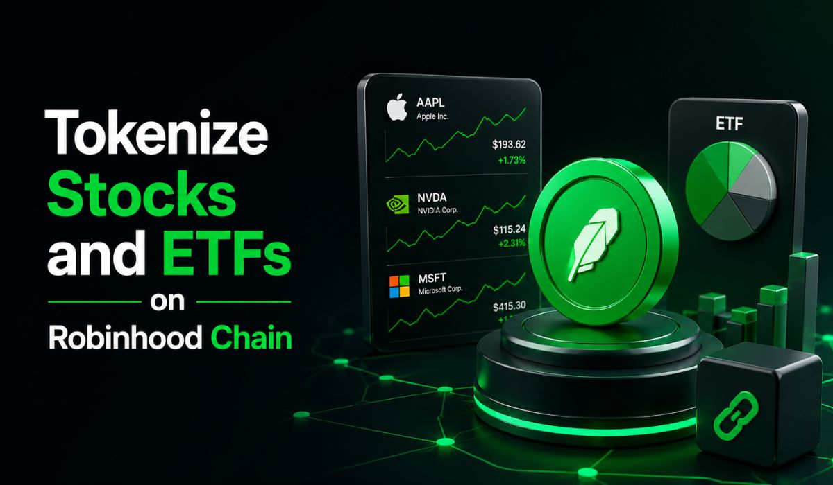 Tokenize Stocks and ETFs on Robinhood Chain
