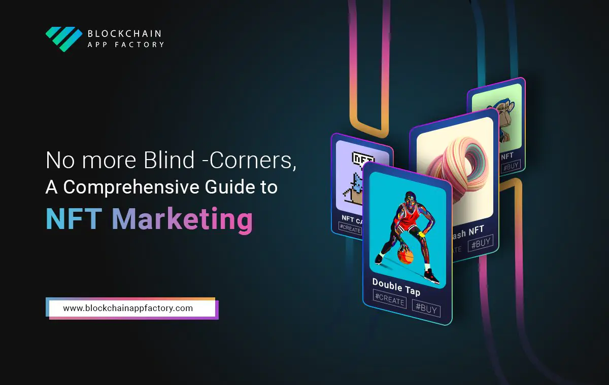 NFT Marketing Strategy - Complete Guide